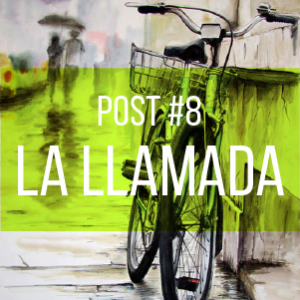 #8 LA LLAMADA